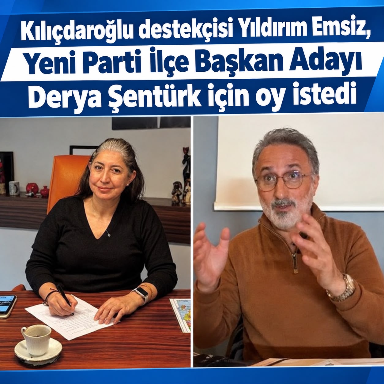 Kılıçdaroğlu destekçisi Emsiz Yeni Parti İlçe Başkanlığı seçimi için Derya Şentürk’e oy istedi